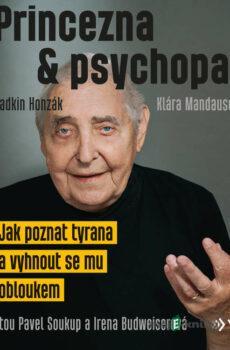 Princezna a psychopat - Radkin Honzák,Klára Mandausová