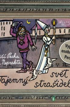 Tajemný svět strašidel - Neprakta, Jiří Pecha