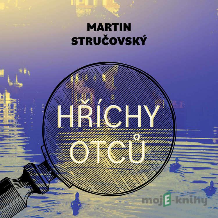 Hříchy otců - Martin Stručovský Hříchy otců - Martin Stručovský