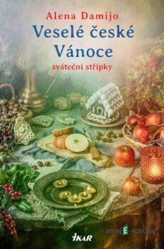Veselé české Vánoce - Alena Damijo