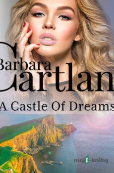 A Castle Of Dreams (Barbara Cartland's Pink Collection 59) (EN) - Barbara Cartland