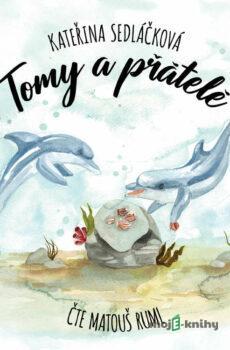 Tomy a přátelé - Kateřina Sedláčková