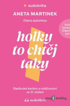 Holky to chtěj taky - Aneta Martinek