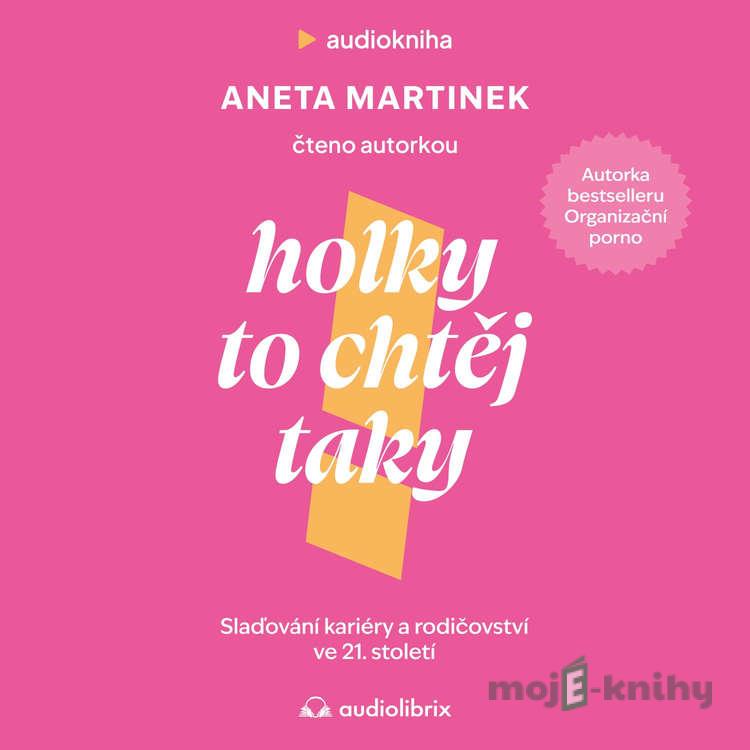 Holky to chtěj taky - Aneta Martinek Holky to chtěj taky - Aneta Martinek