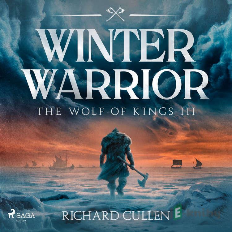 Winter Warrior (EN) - Richard Cullen Winter Warrior (EN) - Richard Cullen