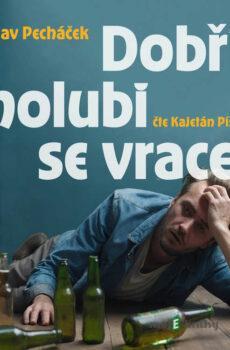 Dobří holubi se vracejí - Ladislav Pecháček