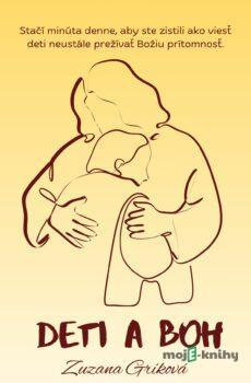 Deti a Boh - Zuzana Gríková
