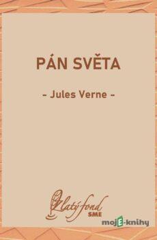Pán světa - Jules Verne