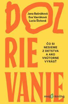 Dozrievanie - Jana Bašnáková, Eva Vavráková a Lucia Šicková