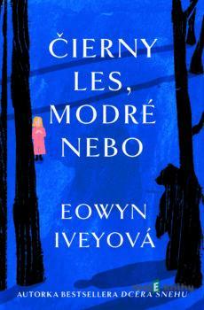 Čierny les, modré nebo - Eowyn Ivey
