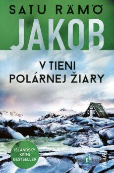 Jakob: V tieni polárnej žiary - Satu Rämö