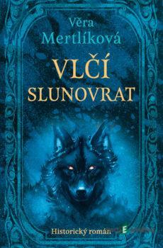 Vlčí slunovrat - Věra Mertlíková
