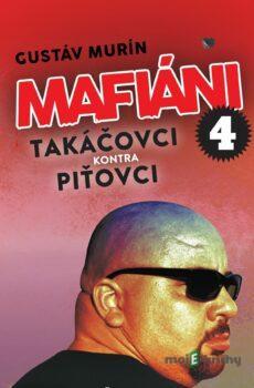 Mafiáni 4: Takáčovci kontra Piťovci  - Gustáv Murín