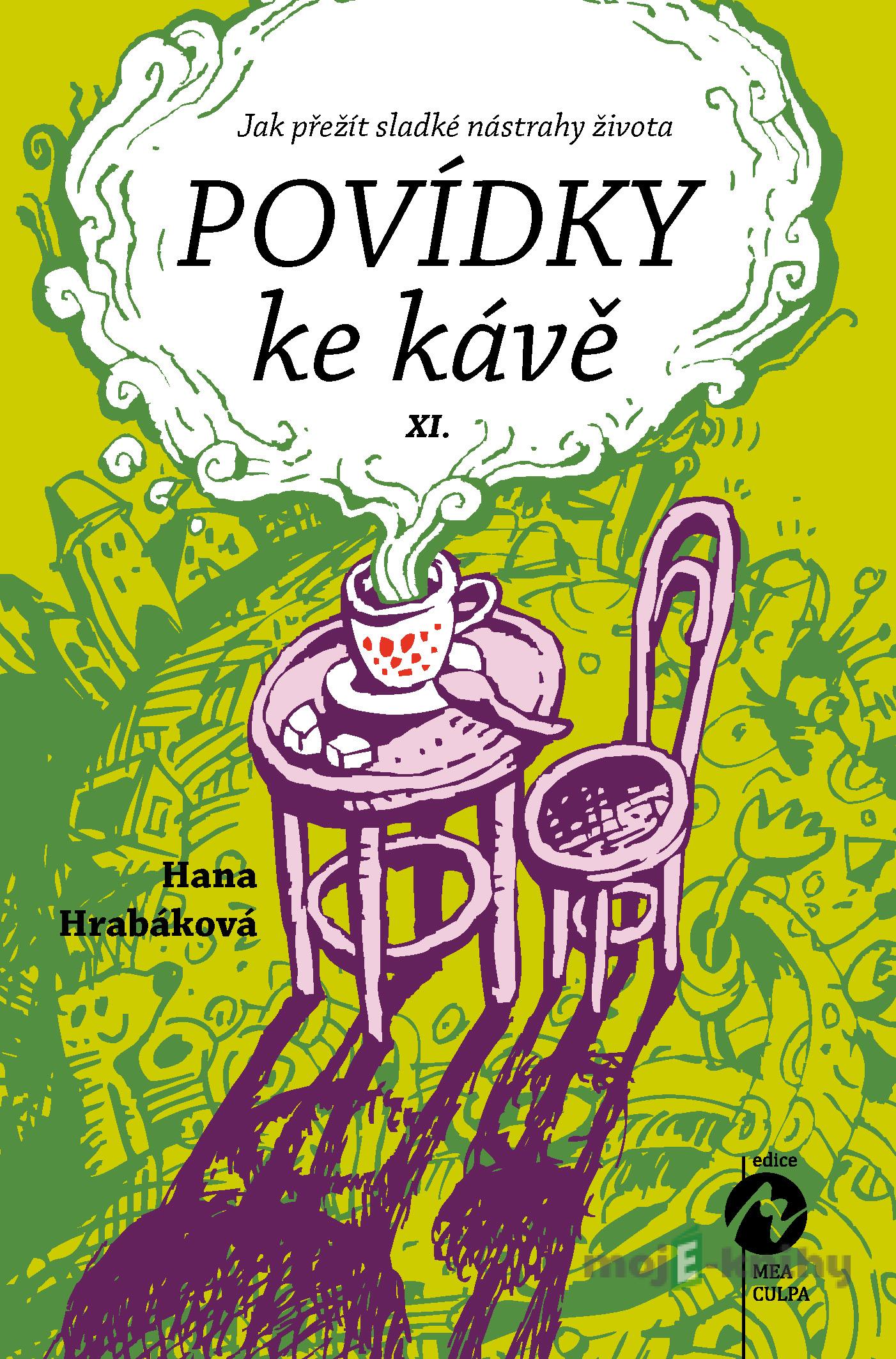 Povídky ke kávě XI. - Hana Hrabáková Povídky ke kávě XI. - Hana Hrabáková