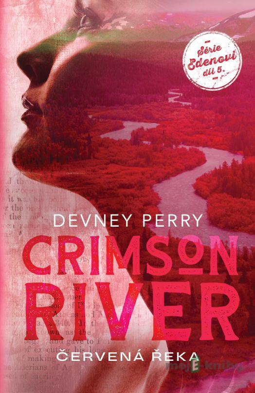 Crimson River: Červená řeka - Devney Perry Crimson River: Červená řeka - Devney Perry