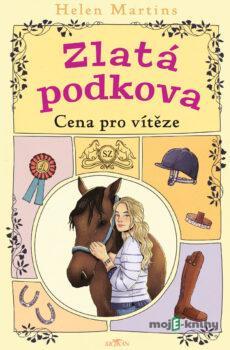 Zlatá podkova - Cena pro vítěze - Martins Helen