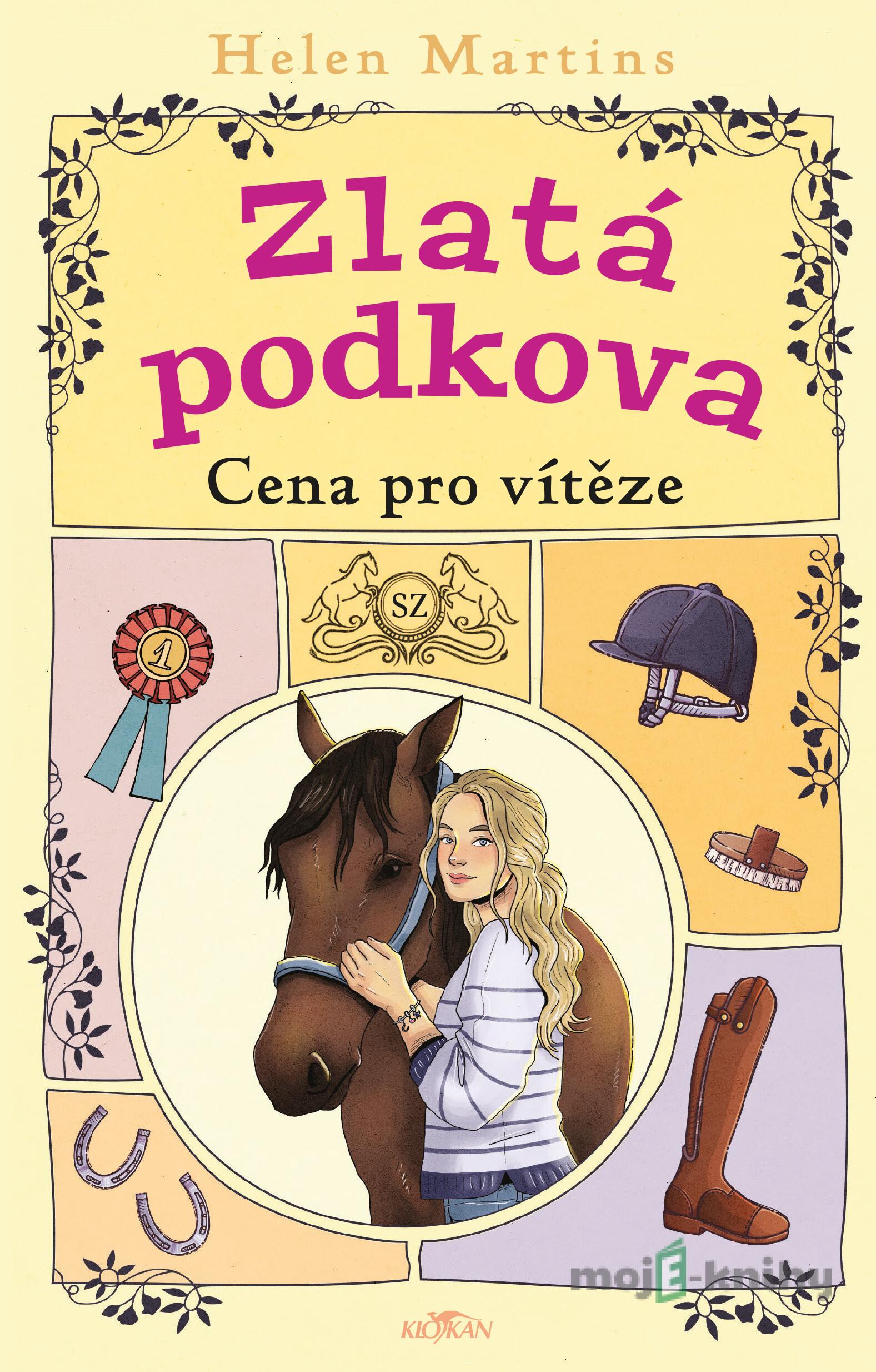 Zlatá podkova - Cena pro vítěze - Martins Helen Zlatá podkova - Cena pro vítěze - Martins Helen