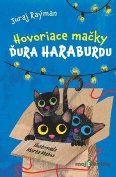 Hovoriace mačky Ďura Haraburdu - Juraj Raýman