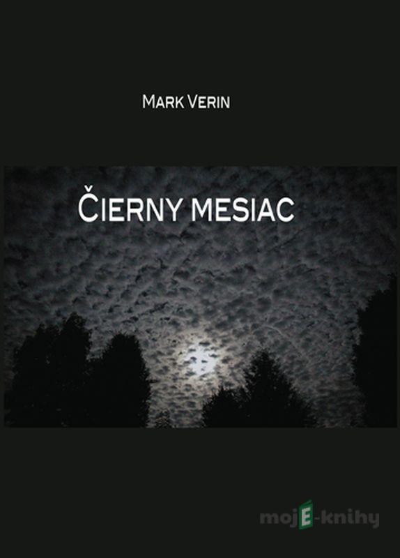 Čierny mesiac - Mark Verin Čierny mesiac - Mark Verin