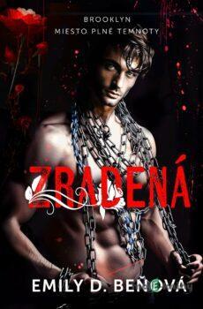 Zradená - Emily D. Beňová