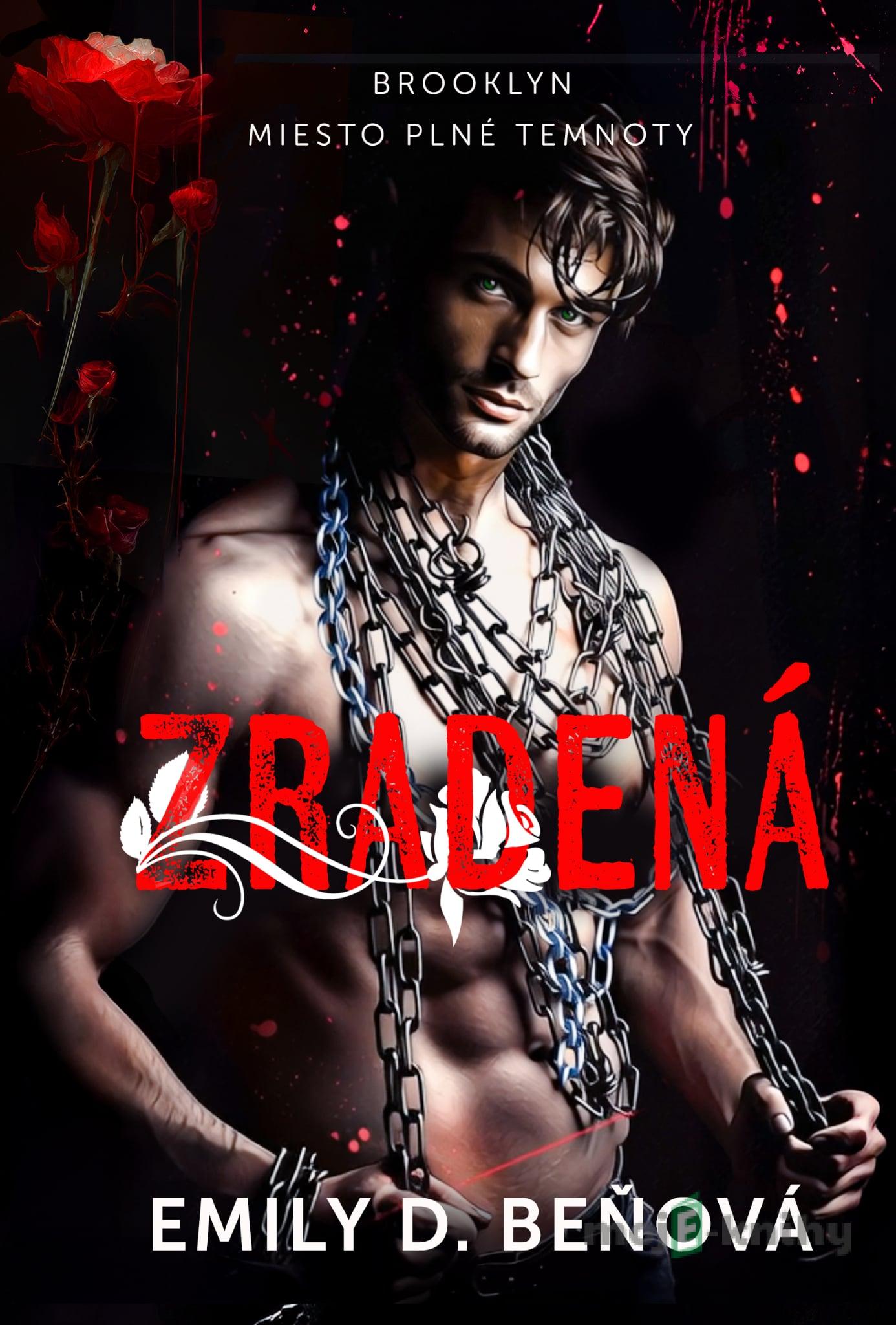 Zradená - Emily D. Beňová Zradená - Emily D. Beňová