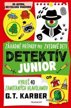 Detektív junior: Záhadné prípady pre zvedavé deti - G.T. Karber