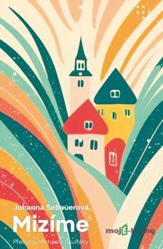 Mizíme - Johanna Sebauver