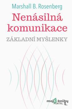 Nenásilná komunikace - Marshall B. Rosenberg