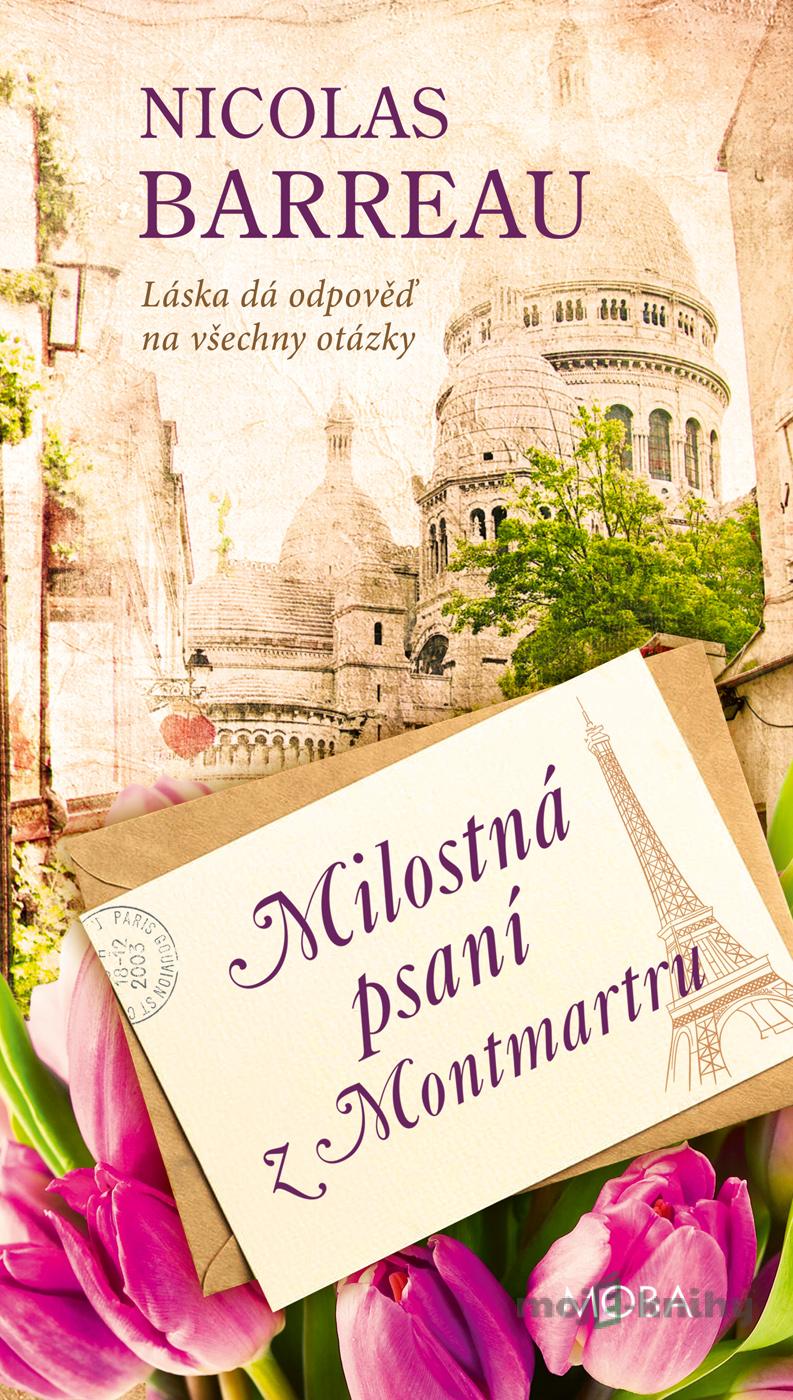 Milostná psaní z Montmartru - Nicolas Barreau Milostná psaní z Montmartru - Nicolas Barreau