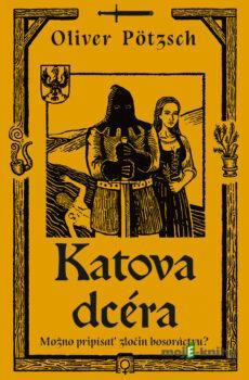 Katova dcéra - Oliver Pötzsch