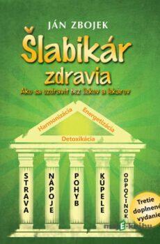 Šlabikár zdravia - Ján Zbojek