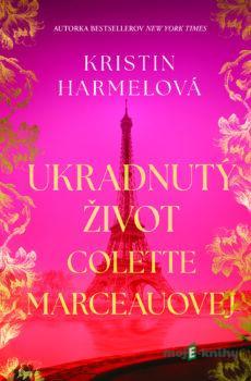 Ukradnutý život Collette Marchandovej - Kristin Harmel