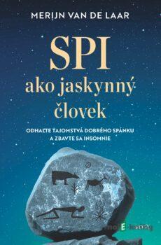 Spi ako jaskynný človek - Merijn Laar de van