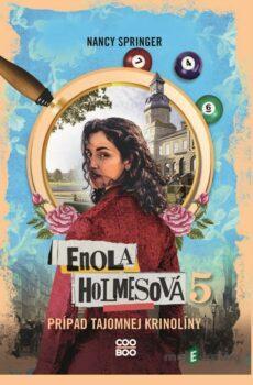 Enola Holmesová – Prípad tajomnej krinolíny - Nancy Springerová