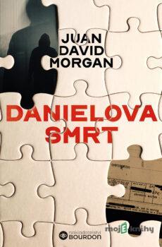 Danielova smrt - David Juan Morgan