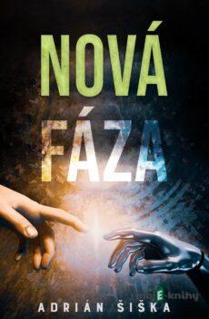 Nová fáza - Adrián Šiška