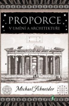 Proporce v umění a architektuře - Michael Schneider