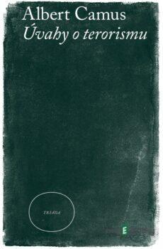 Úvahy o terorismu - Albert Camus