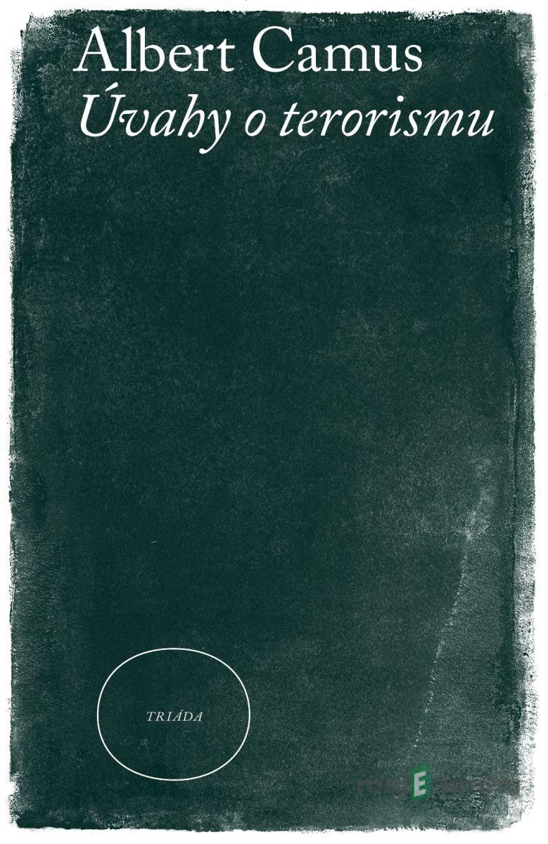 Úvahy o terorismu - Albert Camus Úvahy o terorismu - Albert Camus