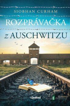Rozprávačka z Auschwitzu - Siobhan Curham