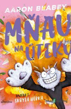 Mňau na úteku: Epizóda 3 - Aaron Blabey