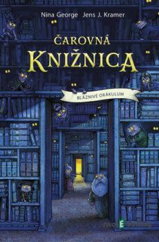 Čarovná knižnica 1: Bláznivé orákulum - Nina George, Jens J. Kramer