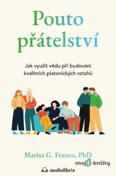Pouto přátelství - Marisa G. Franco